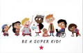 Be a super kid