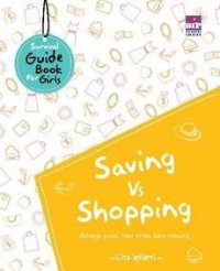 Survival guide book for girls : saving vs shopping