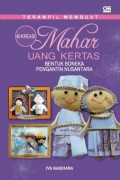 Terampil membuat 40 mahar uang kertas bentuk boneka pengantin nusantara