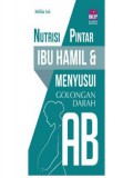 Nutrisi pintar ibu hamil & menyusui golongan darah AB