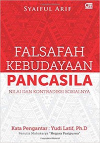 Falsafah kebudayaan Pancasila : nilai dan kontradiksi sosialnya