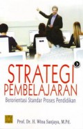 Strategi pembelajaran : berorientasi standar proses pendidikan