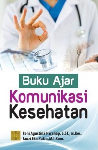 Buku ajar komunikasi kesehatan