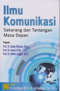 Ilmu komunikasi : sekarang dan tantangan masa depan