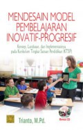 Mendesain model pembelajaran : inovatif progresif