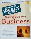 The complete ideal's guide to starting your own business