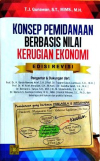 Konsep pemidanaan berbasis nilai kerugian ekonomi