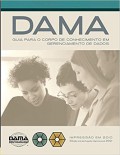 O guia da DAMA para o corpo de conhecimento em gestao de dados DAMA_DMBOK