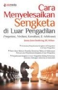 Cara menyelesaikan sengketa di luar pengadilan