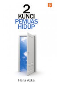 2 kunci pemuas hidup