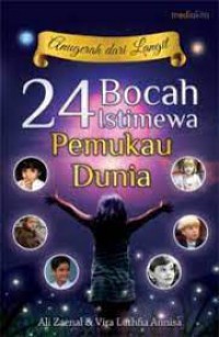 Anugerah dari langit : 24 bocah istimewa pemukau dunia