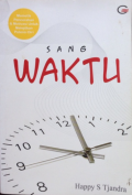 Sang waktu : Memetik pencerahan & motivasi untuk melejitkan potensi diri