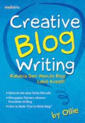 creative blog writing : rahasia seni menulis blog lebih kreatif