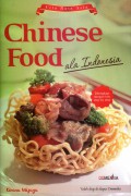 Chinese Food Ala Indonesia : Cita Rasa Asia