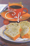 Kue-kue ala Cafe