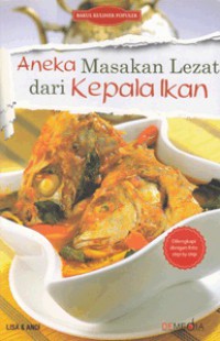 Aneka masakan lezat dari kepala ikan