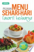 Pilihan Menu Sehari-hari Favorit Keluarga