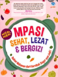 Mpasi Sehat, Lezat & Bergizi