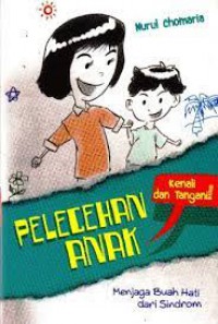 Pelecehan anak : Kenali dan tangani!