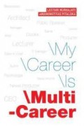 My career is multi-career