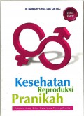 Kesehatan reproduksi pranikah : panduan hidup sehat masa-masa penting wanita