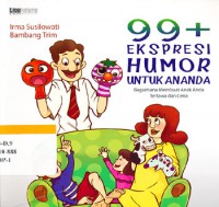 99+ ekspresi humor untuk ananda : bagaimana membuat anak Anda tertawa dan ceria