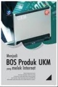 Menjadi bos produk UKM yang melek internet