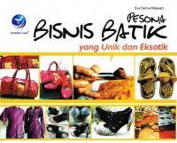 Pesona bisnis batik yang unik dan eksotik