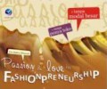 Passion & love in fashionpreneurship