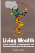 Living Wealth; temukan bagaimana 12 bagian kehidupan anda dalam keseimbangan dan keselarasan