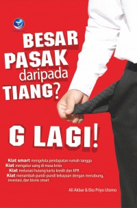 Besar pasak daripada tiang? g lagi!