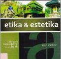 Etika & estetika : cara-cara berarsitektur dengan bijak