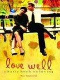 Love well : a basic book on loving