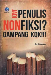 Jadi penulis non fiksi? Gampang kok!