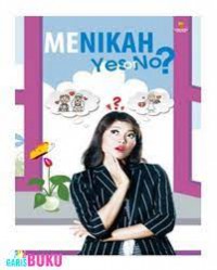 Menikah, yes or no?