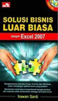 Solusi Bisnis Luar Biasa Dengan Excel 2007