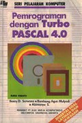 Pemrograman dengan Turbo Pascal 4.0 Vol. 1