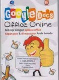 Google Docs Office Online : Bekerja dengan Aplikasi Office kapanpun dan dimanapun anda berada