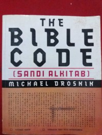 The bible code : sandi Alkitab