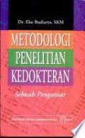 Metode penelitian kedokteran : sebuah pengantar