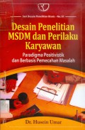 Desain penelitian MSDM dan perilaku karyawan : paradigma positivistik dan berbasis pemecahan masalah