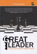 Great Leader: 4 Kunci Sakti Menjadi Pemimpin Hebat