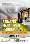 Strategi manajemen pergudangan : smart warehouse management strategy
