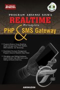 Program Absensi Siswa Realtime dengan PHP dan SMS Gateway