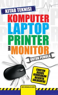 Kitab Teknisi Komputer Laptop Printer Dan Monitor