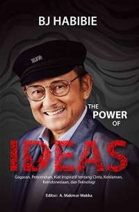 BJ Habibie The power of ideas