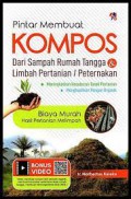 Pintar membuat kompos dari sampah rumah tangga dan limbah pertanian/peternakan