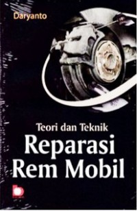 Teori dan teknik reparasi rem mobil