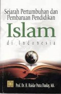 Sejarah pertumbuhan dan pembaruan pendidikan Islam di Indonesia