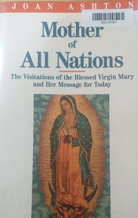 Mother of All Nations: Visions of Mary